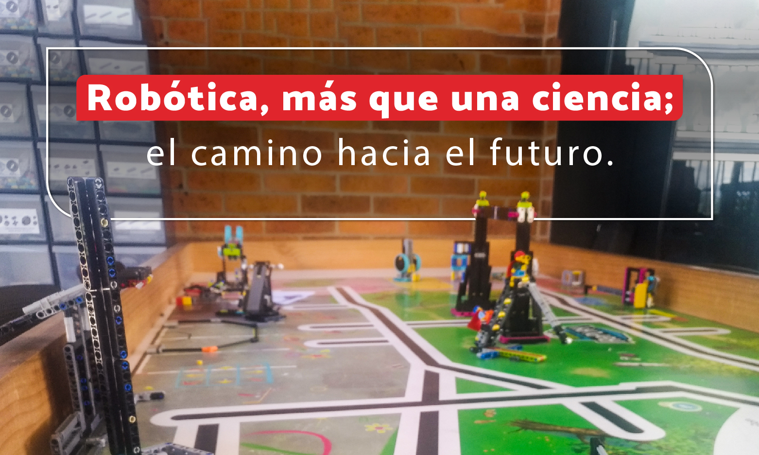 Robótica, más que una ciencia; el camino hacia el futuro