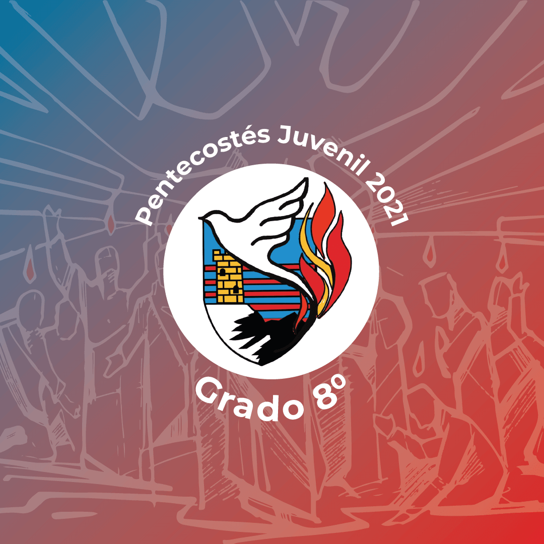 Pentecostés Juvenil 2021 - Grado 8°